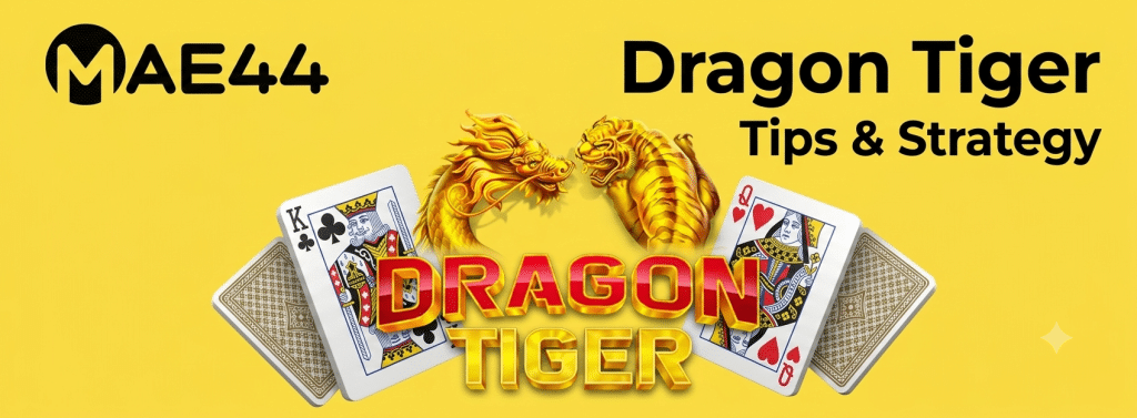 MAE44-Dragon-Tiger